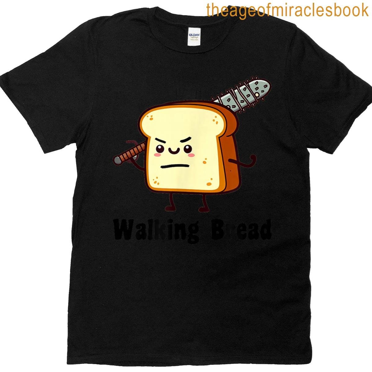 Funny Walking Bread Pun T-shirt