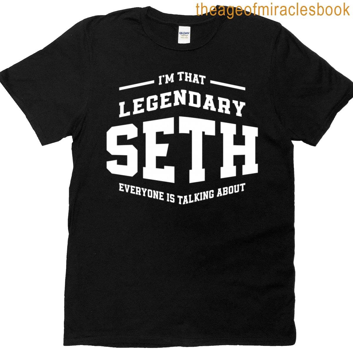 Seth Personal Name – Funny Legendary Seth T-shirt