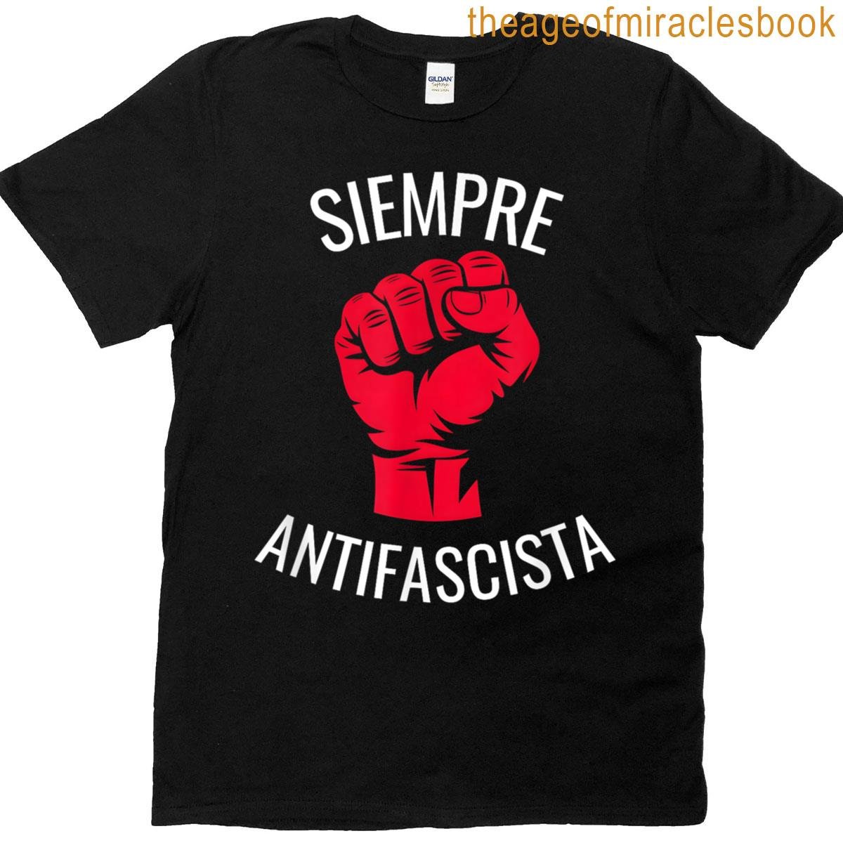 Siempre Antifascista Resist T-shirt