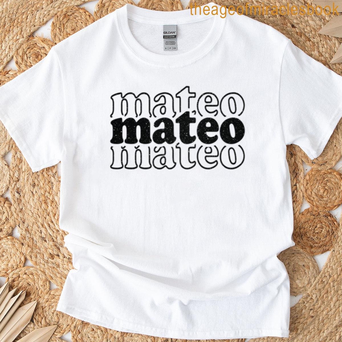 Mateo Name Personalized T-shirt
