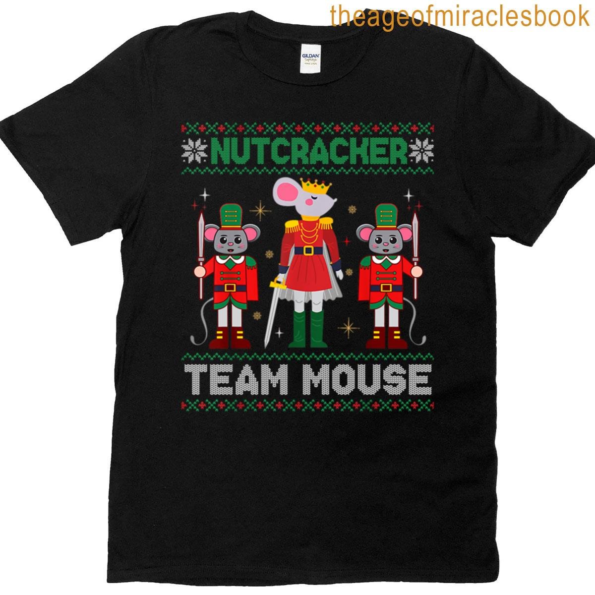 Nutcracker Mouse King Holiday Squad Design T-shirt