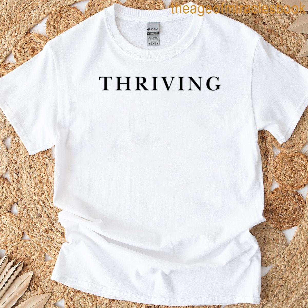 Thriving Statement Piece T-shirt