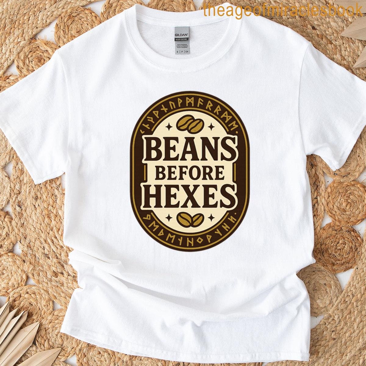 Beans Before Hexes Funny Witch Coffee Design T-shirt