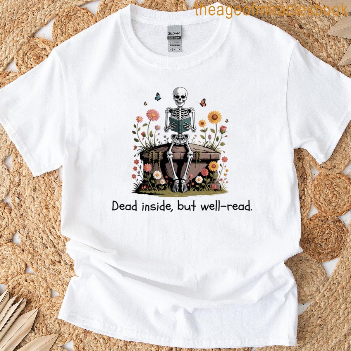 Dead Inside But Well-read T-shirt