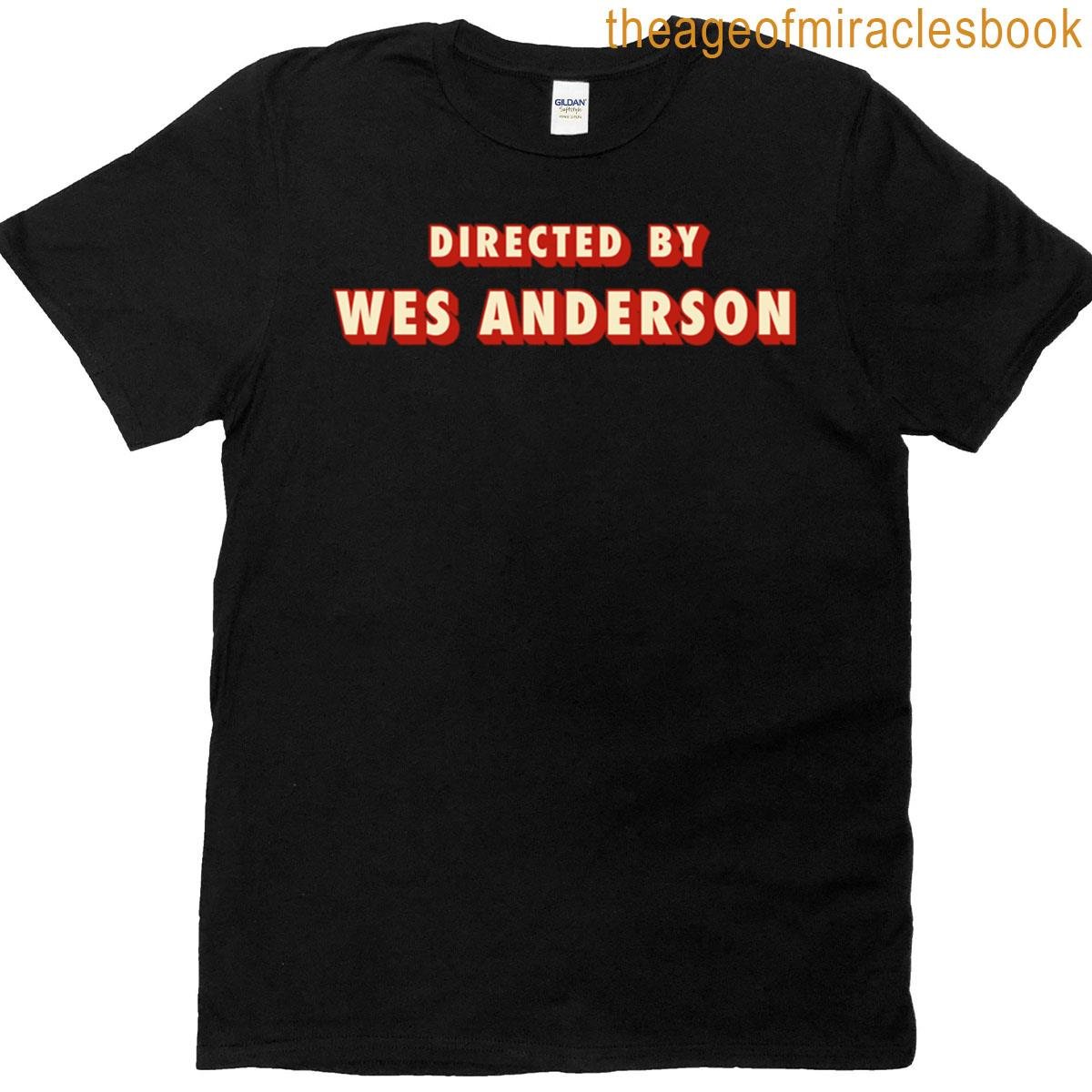 Directed By Wes Anderson Typography Design T-shirt
