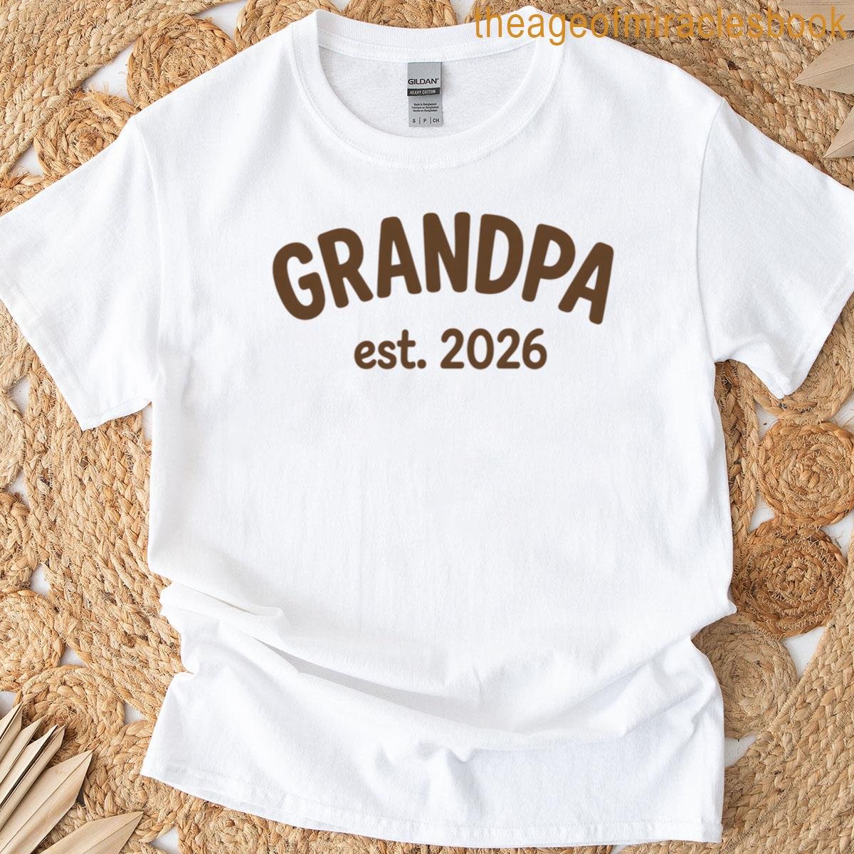 Grandpa Est 2026 T-shirt