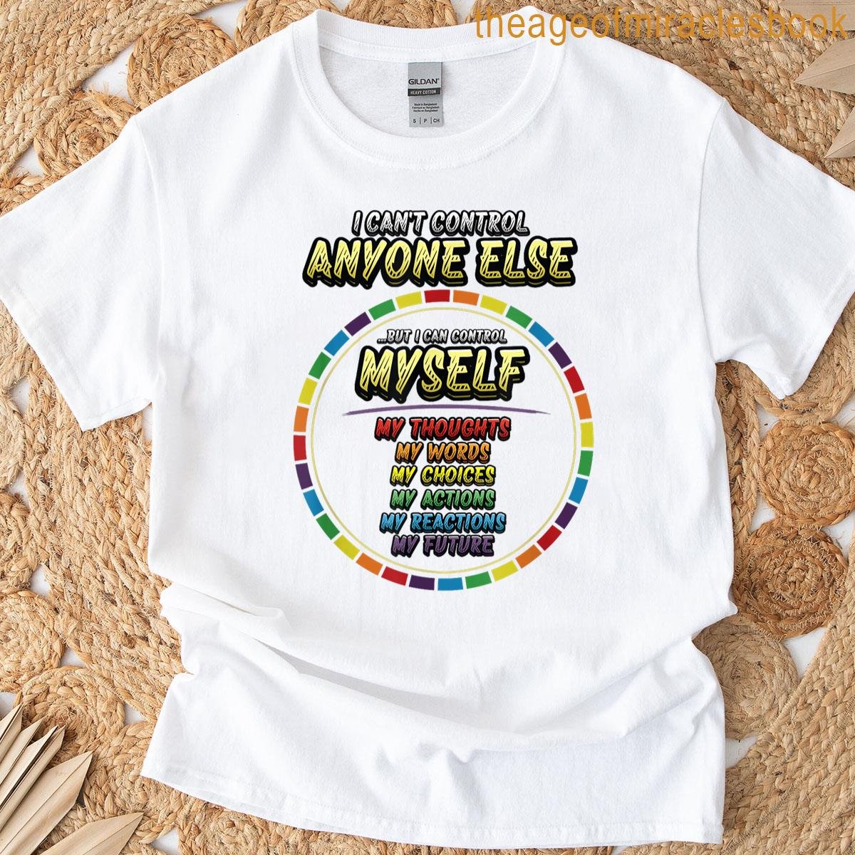 I Can Control Myself Motivational Quote Self Development T-shirt