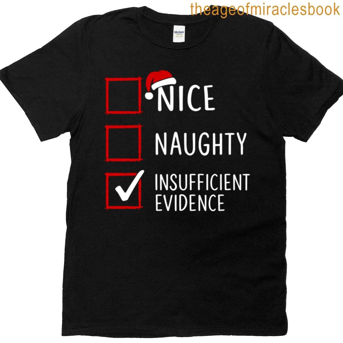 Insufficient Evidence Christmas Checklist T-shirt