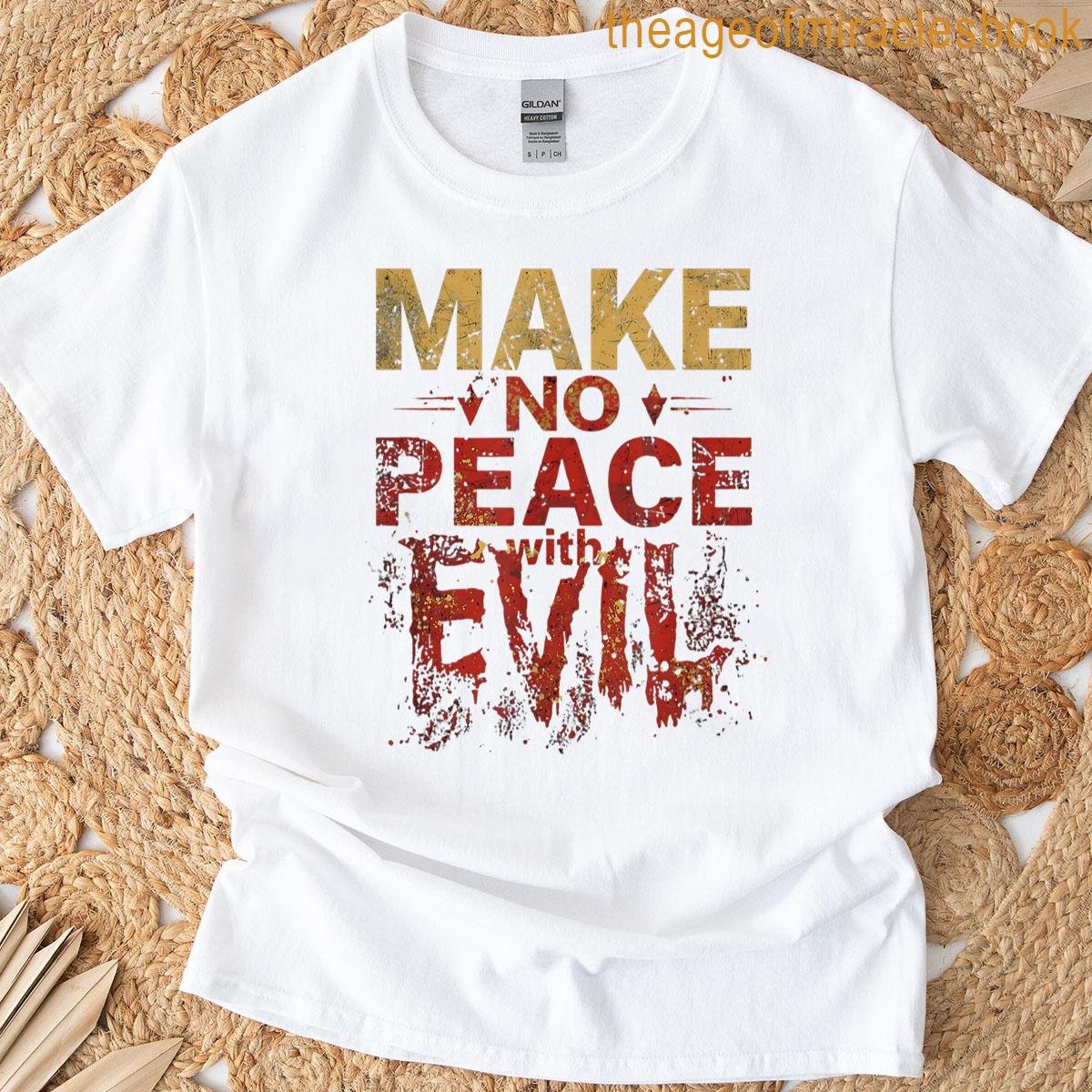 Make No Peace With Evil Archangel Warrior Defend Weakness T-shirt
