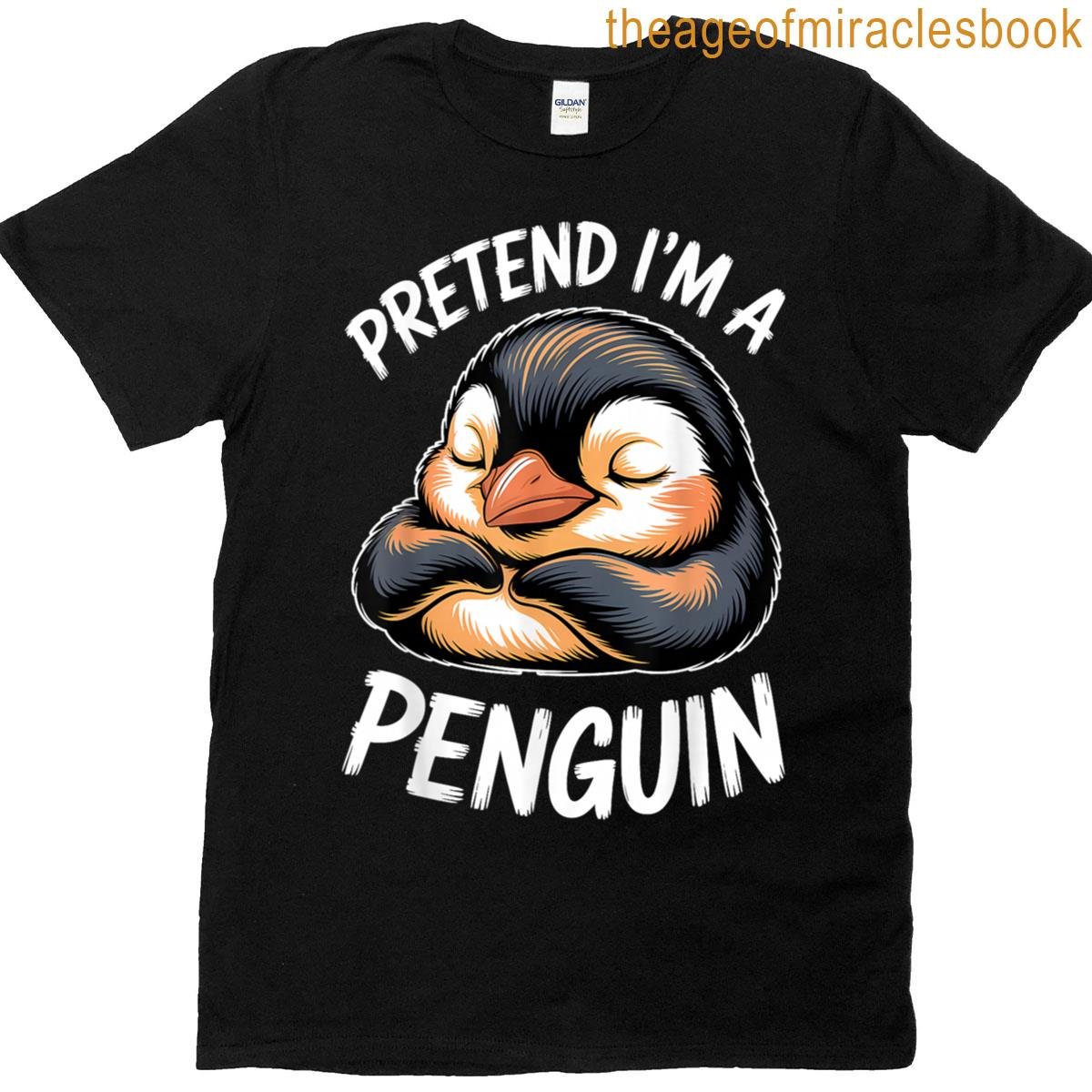 Pretend Penguin Sleeping Funny Penguin T-shirt