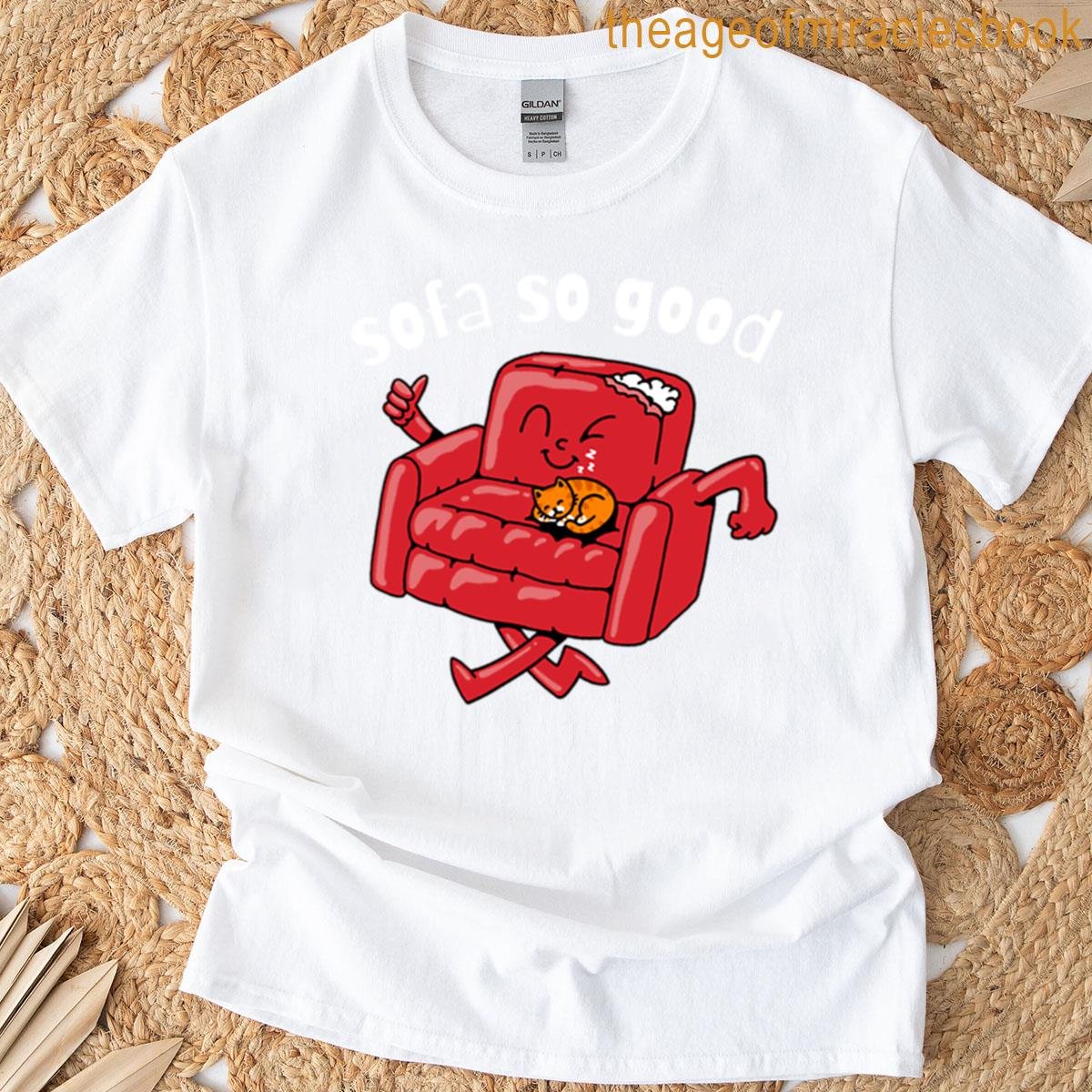 Sofa So Good T-shirt