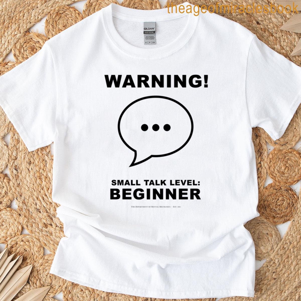 Warning Small Talk Level Beginner Minimalist Funny Introvert Design T-shirt