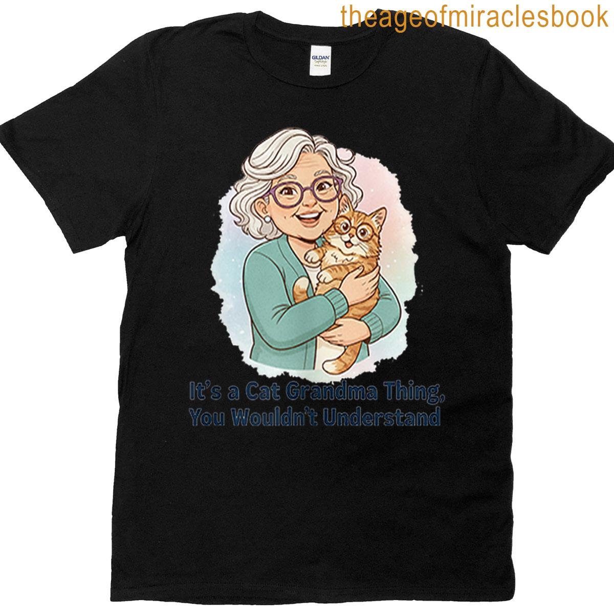 It’s A Cat Grandma Thing T-shirt
