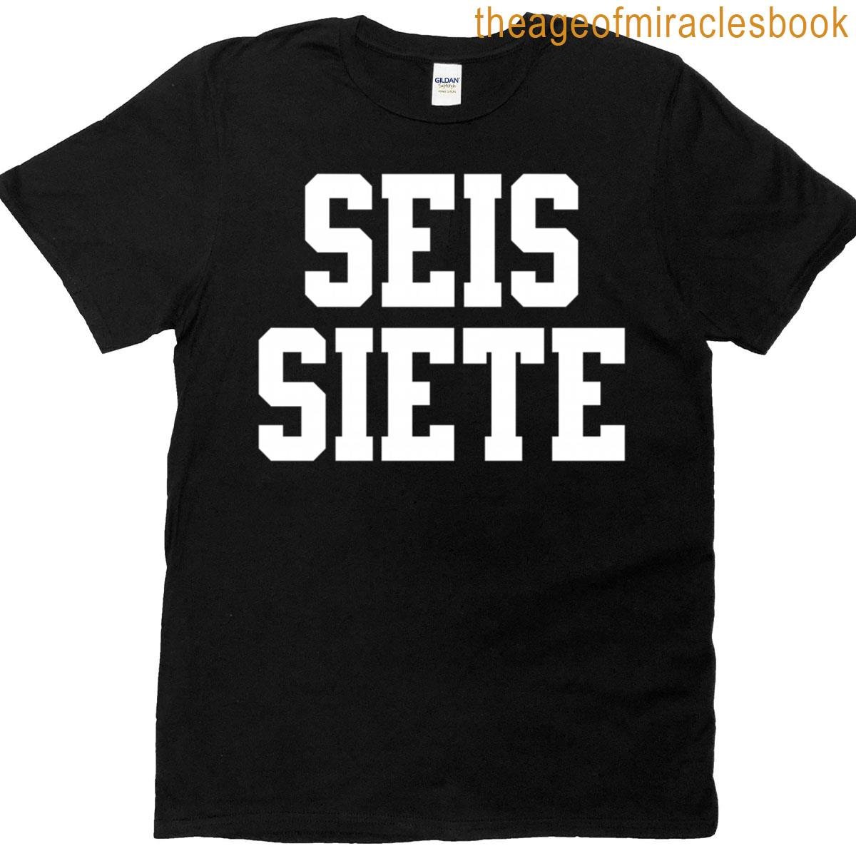Seis Siete T-shirt