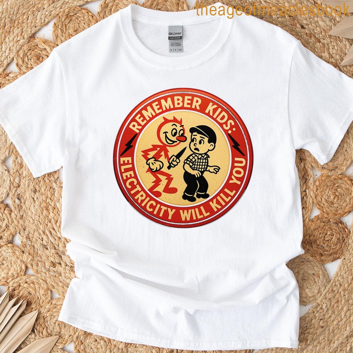 Electricity Will Kill You Kids T-shirt