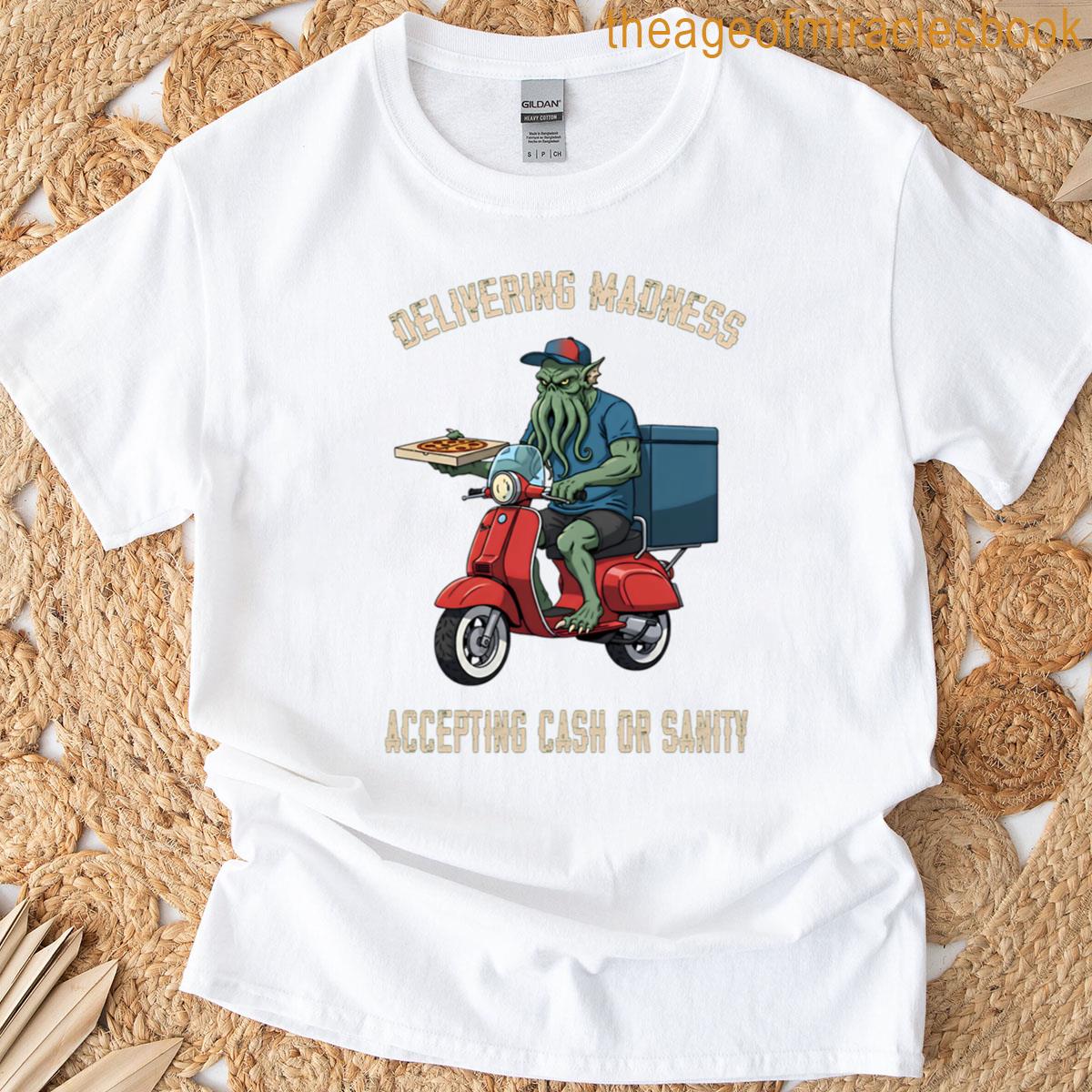 Delivering Pizza Madness T-shirt
