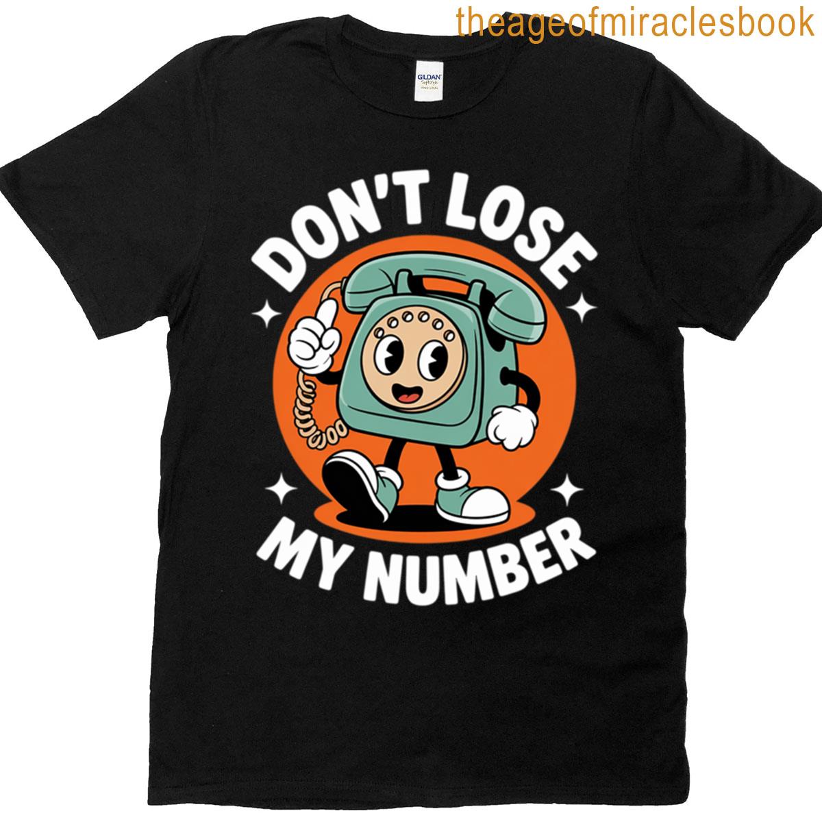 Dont Lose My Number T-shirt