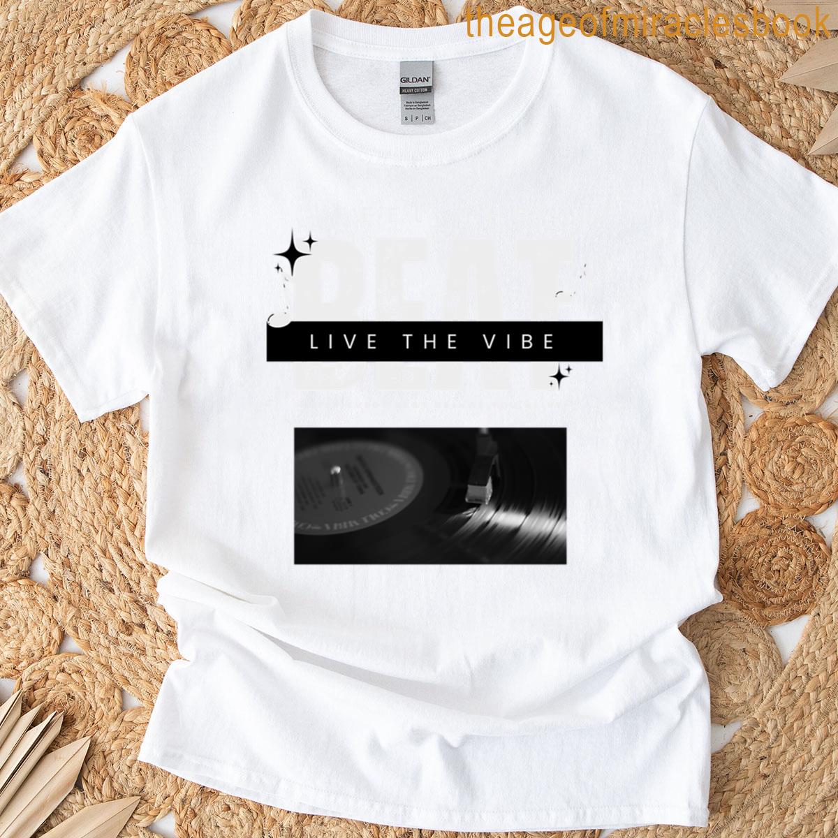 Feel The Beat T-shirt