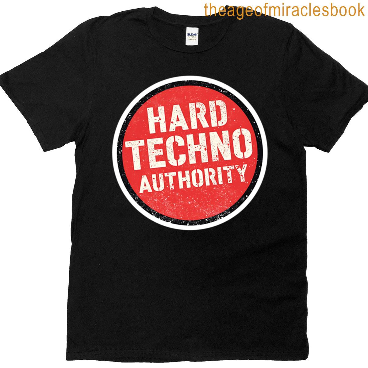 Hard Techno Authority Industrial Techno T-shirt
