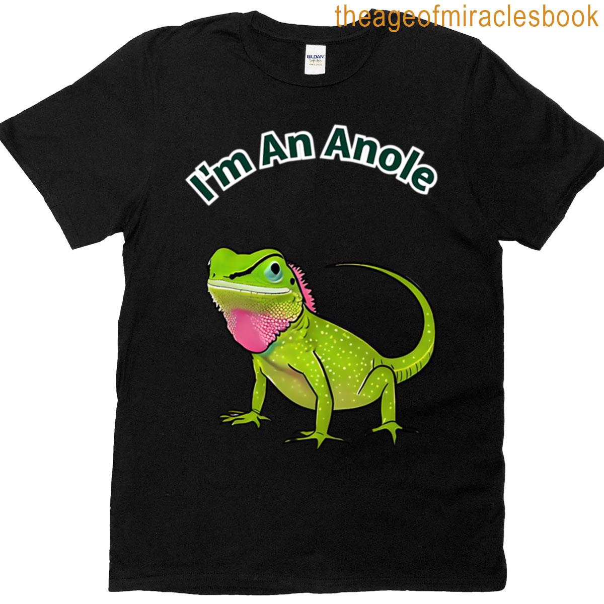 Im An Anole Lizard T-shirt