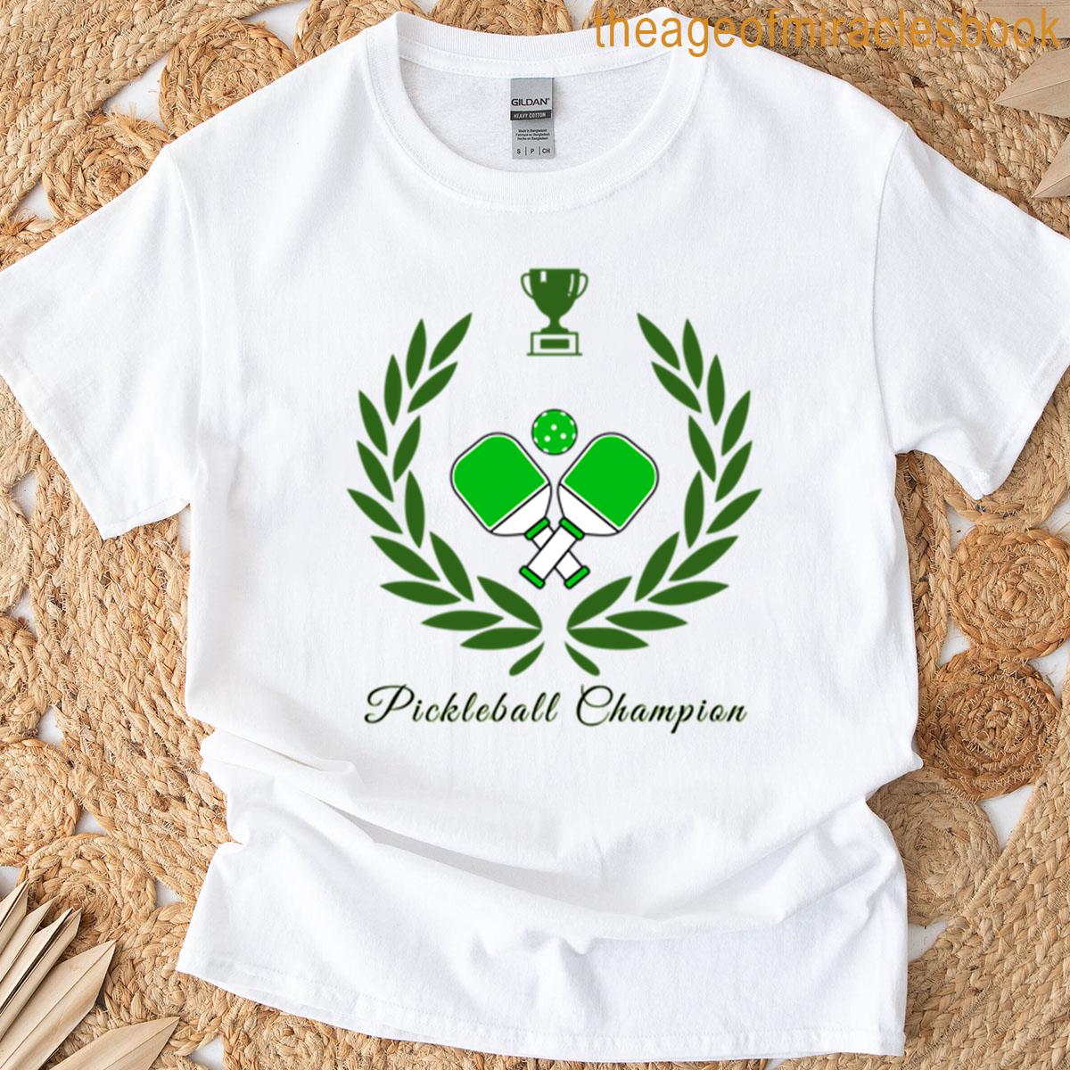 Pickleball Champion T-shirt