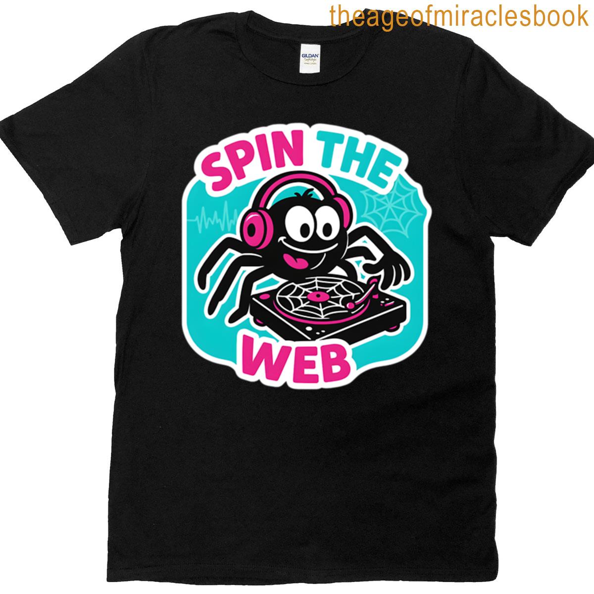 Spin The Web Dj Spider On The Decks T-shirt