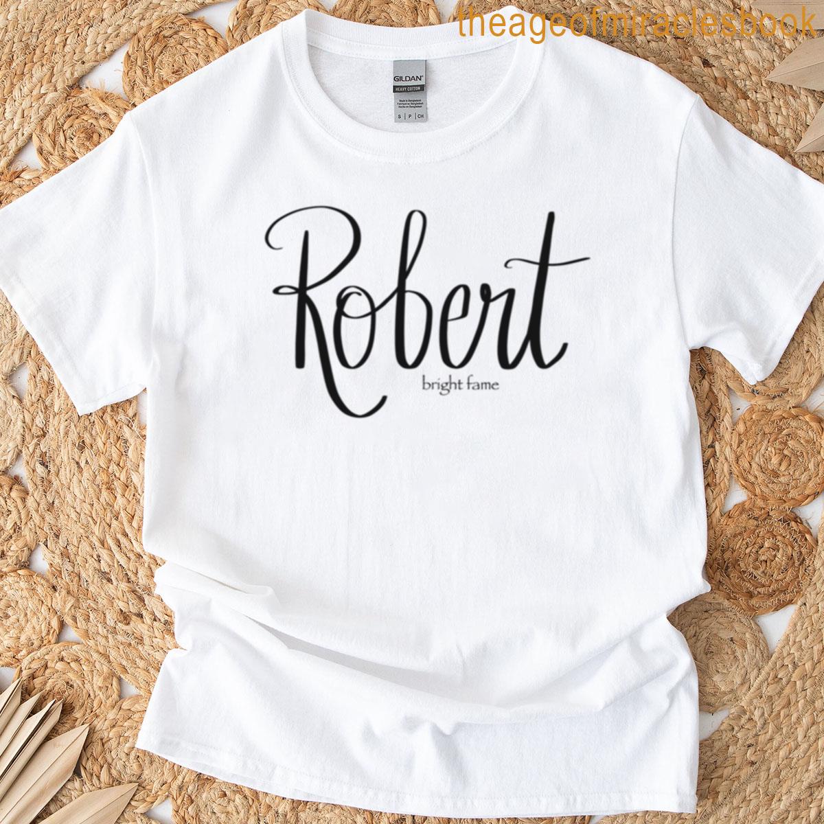 Robert With Meaning T-shirt