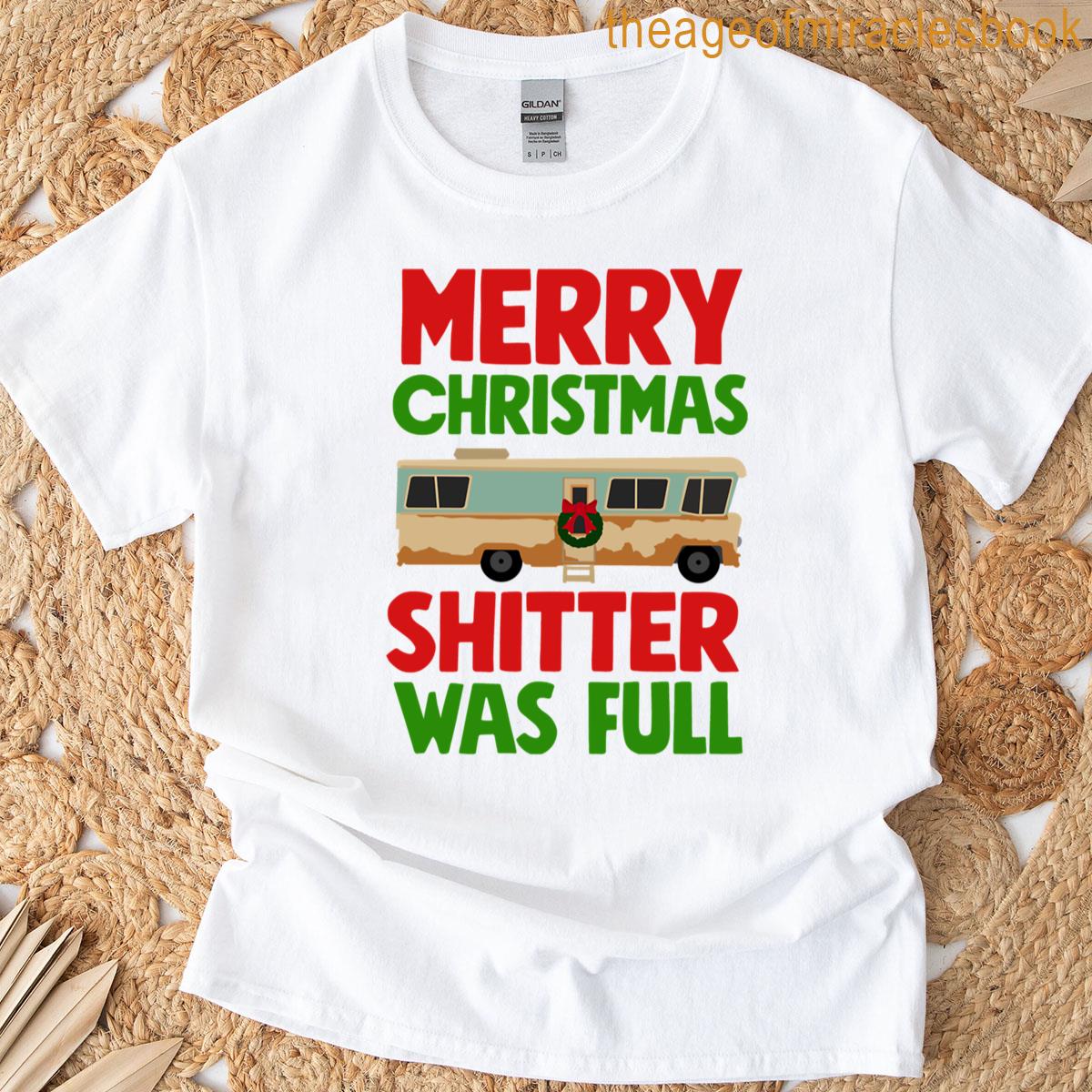 Shitter Was Full T-shirt