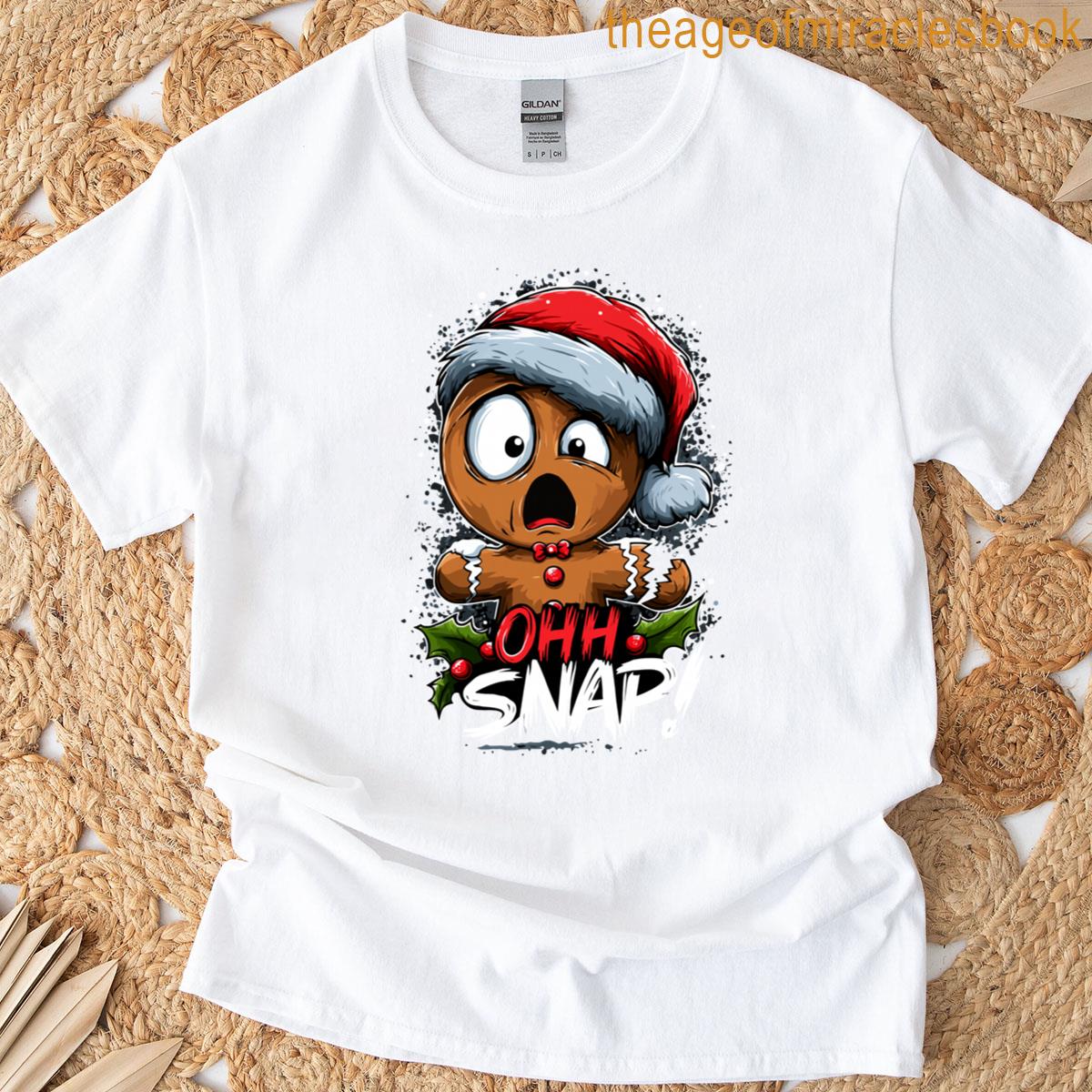 Cookie Baking Christmas Gingerbread Man Oh Snap Gingerbread T-shirt