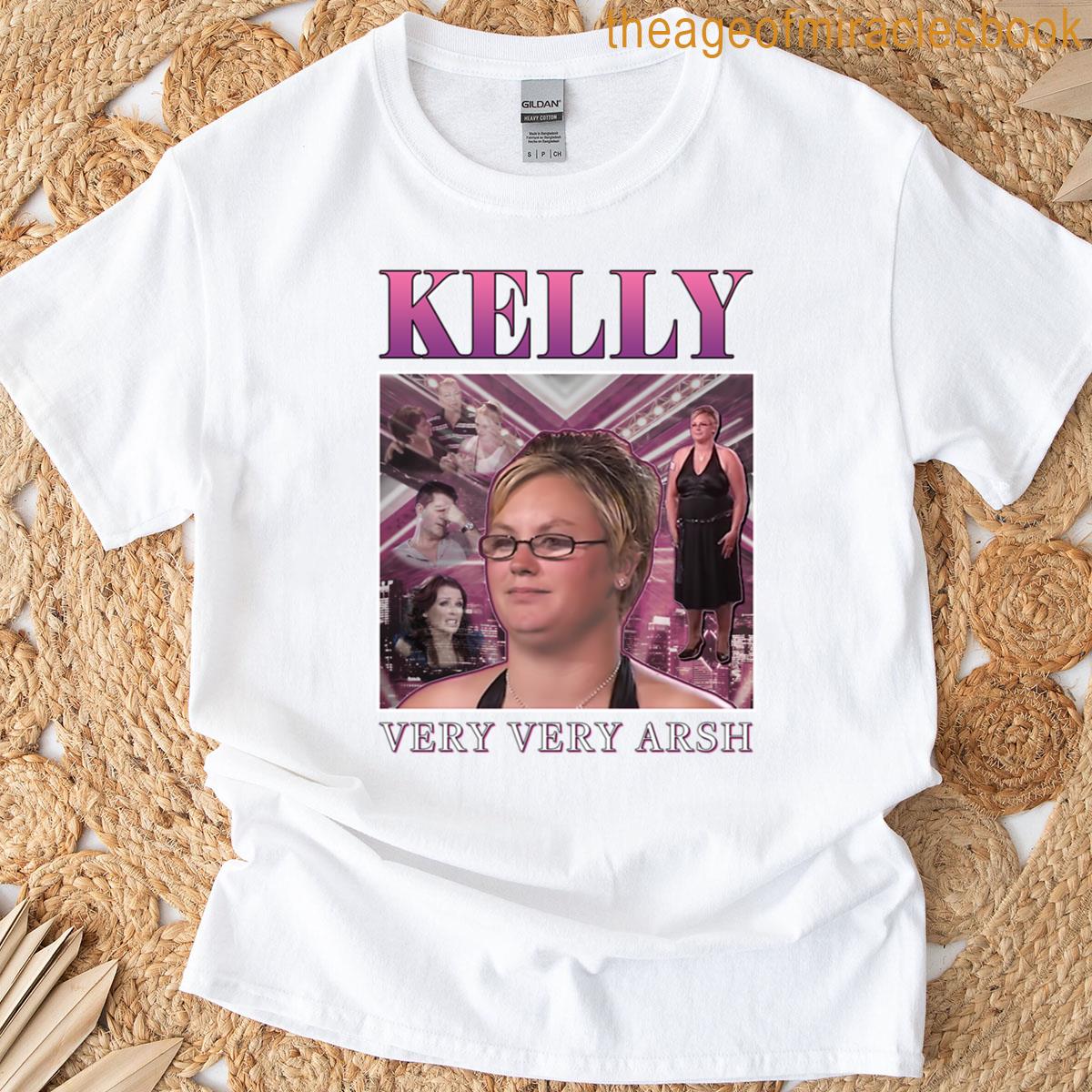Kelly Very Very Arsh X Factor Audition T-shirt
