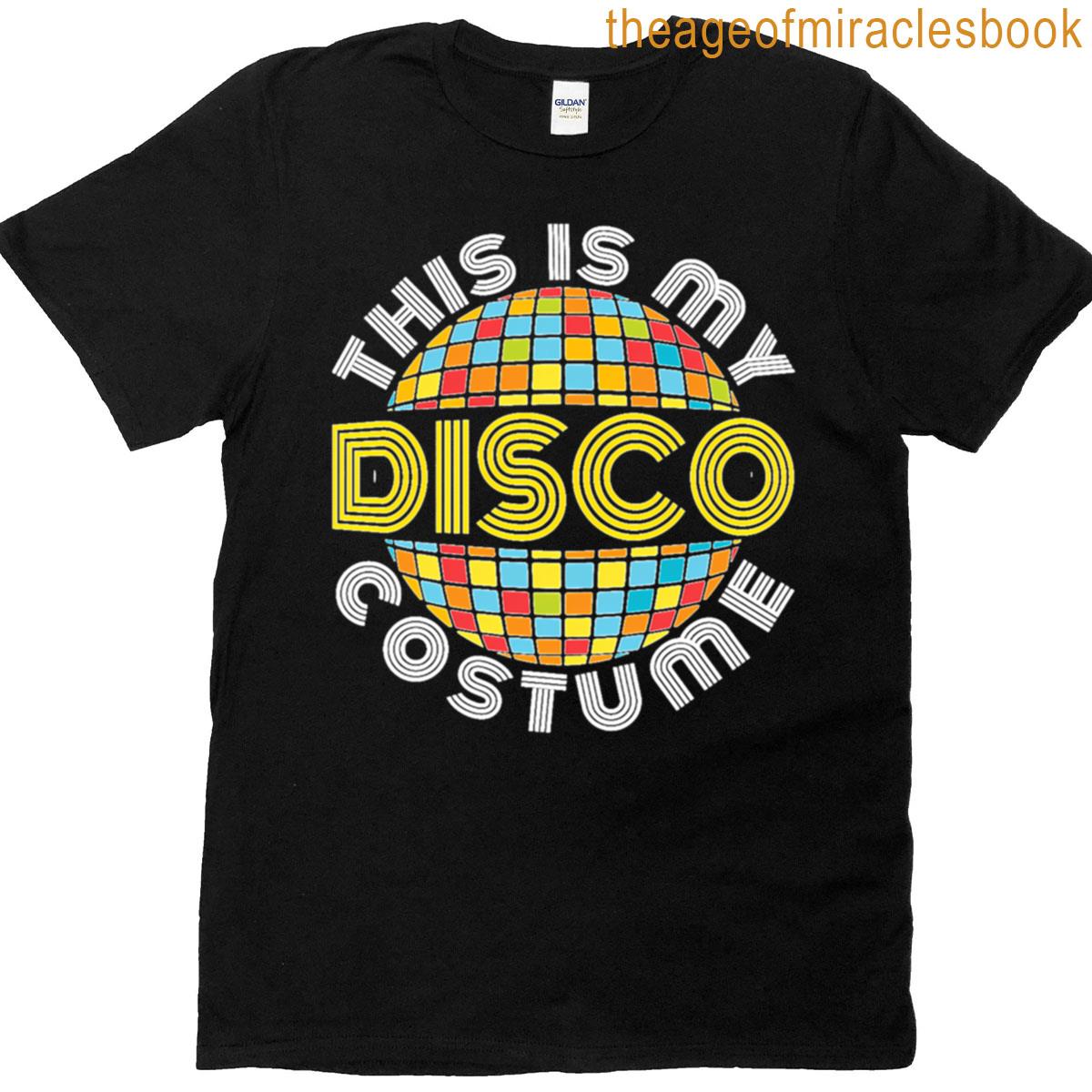 This Is My Disco Costume T-shirt
