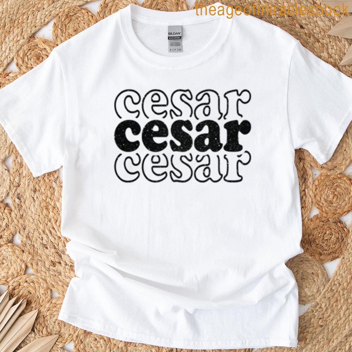 Cesar Name Personalized T-shirt