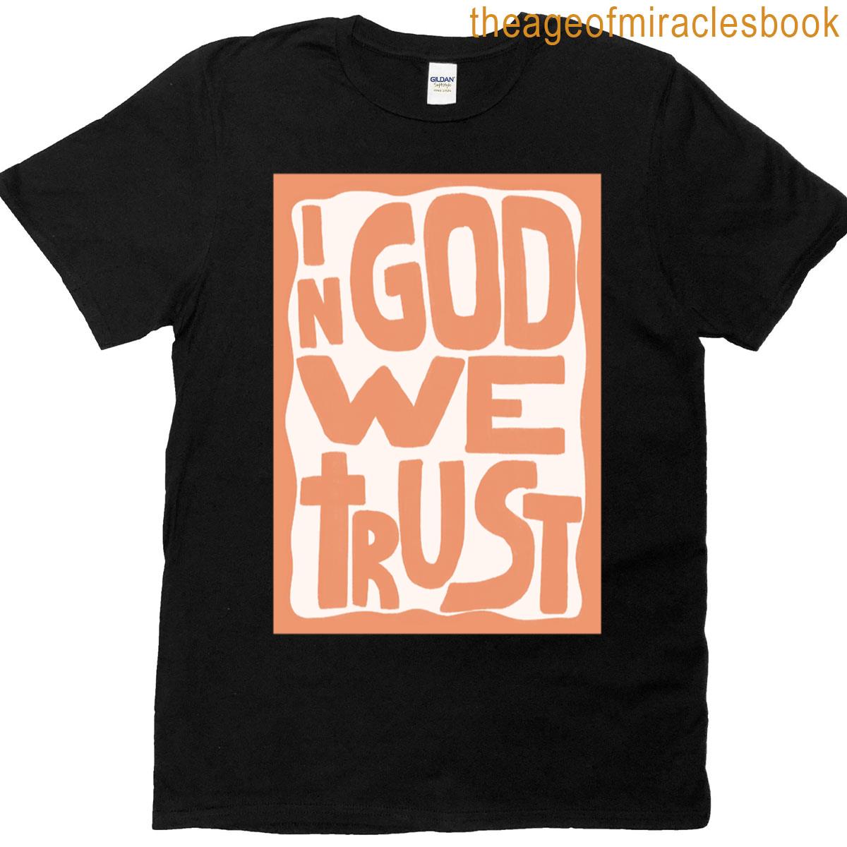 In God We Trust T-shirt