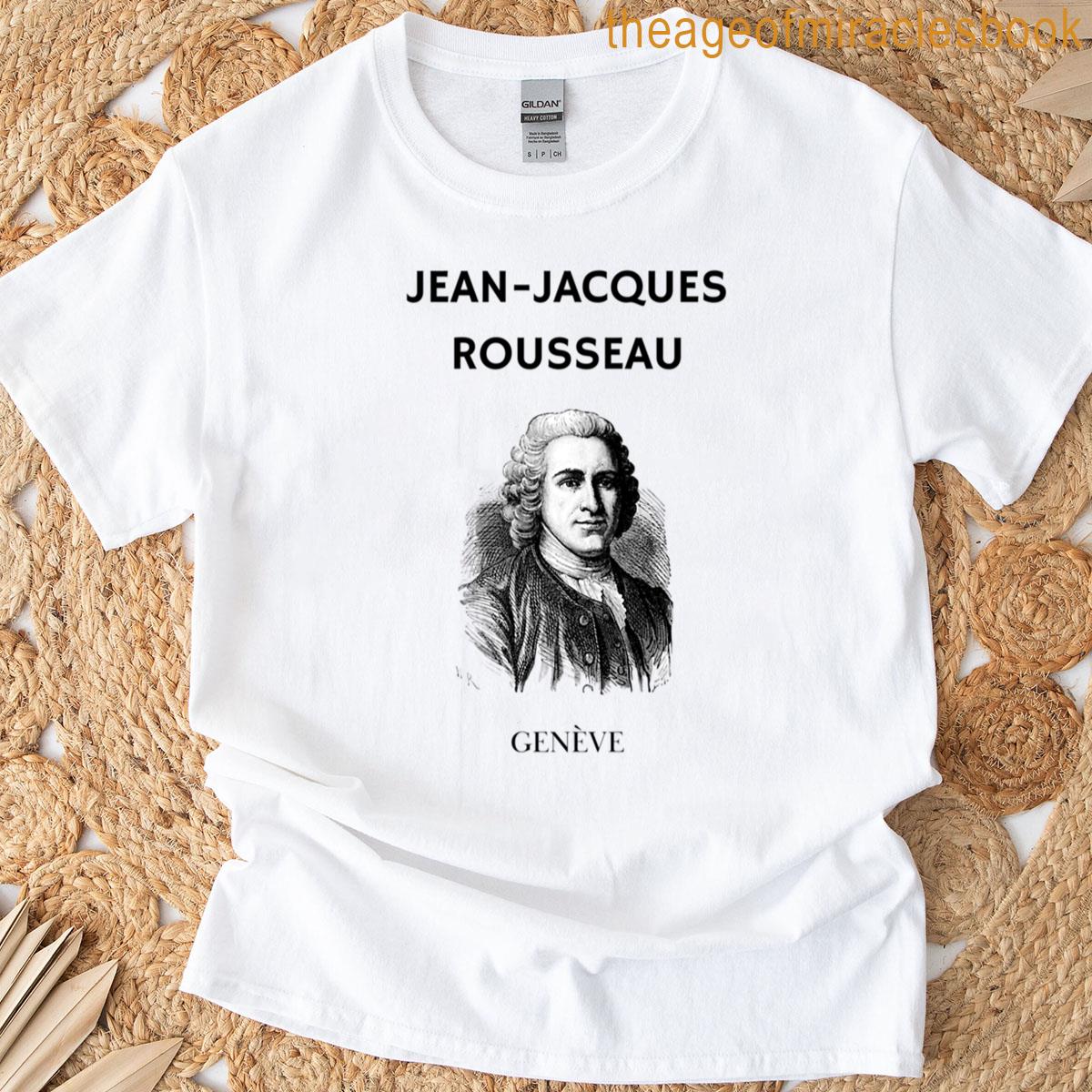 Jean-jacques Rousseau Enlightenment Philosopher T-shirt