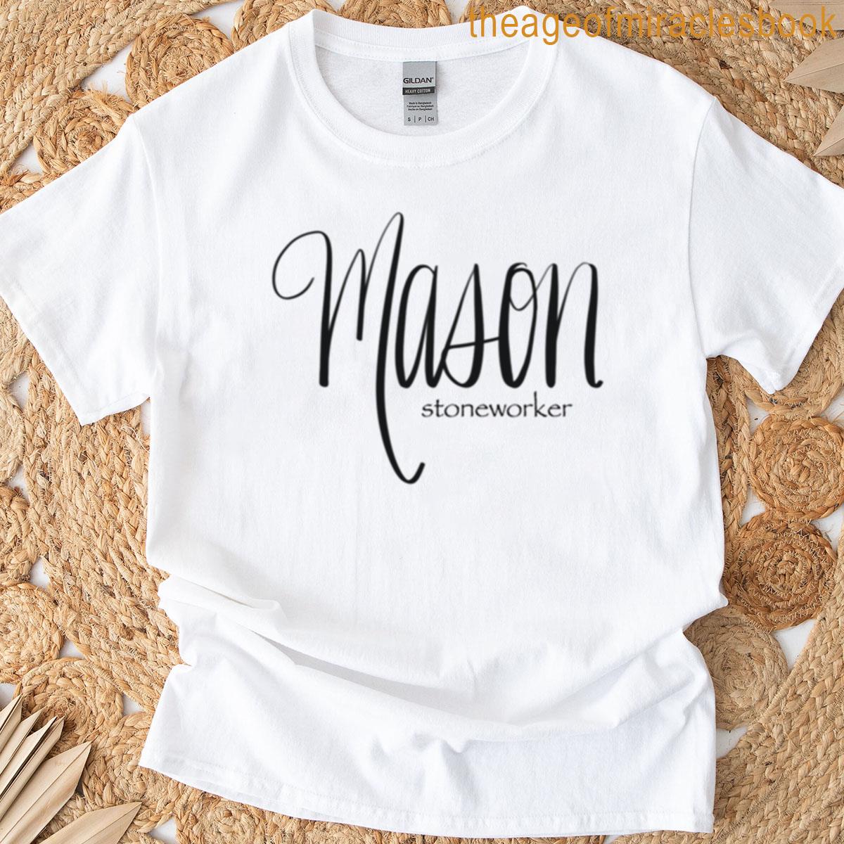 Mason With Meaning T-shirt