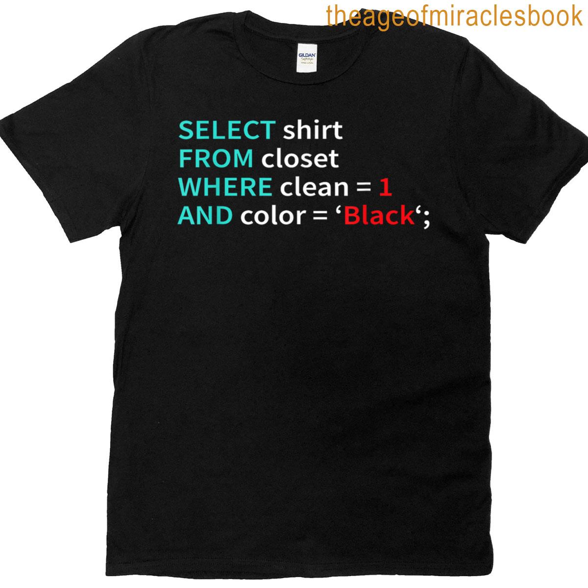 Sql Query Coding Quote For Programmer Coder Database Admin T-shirt