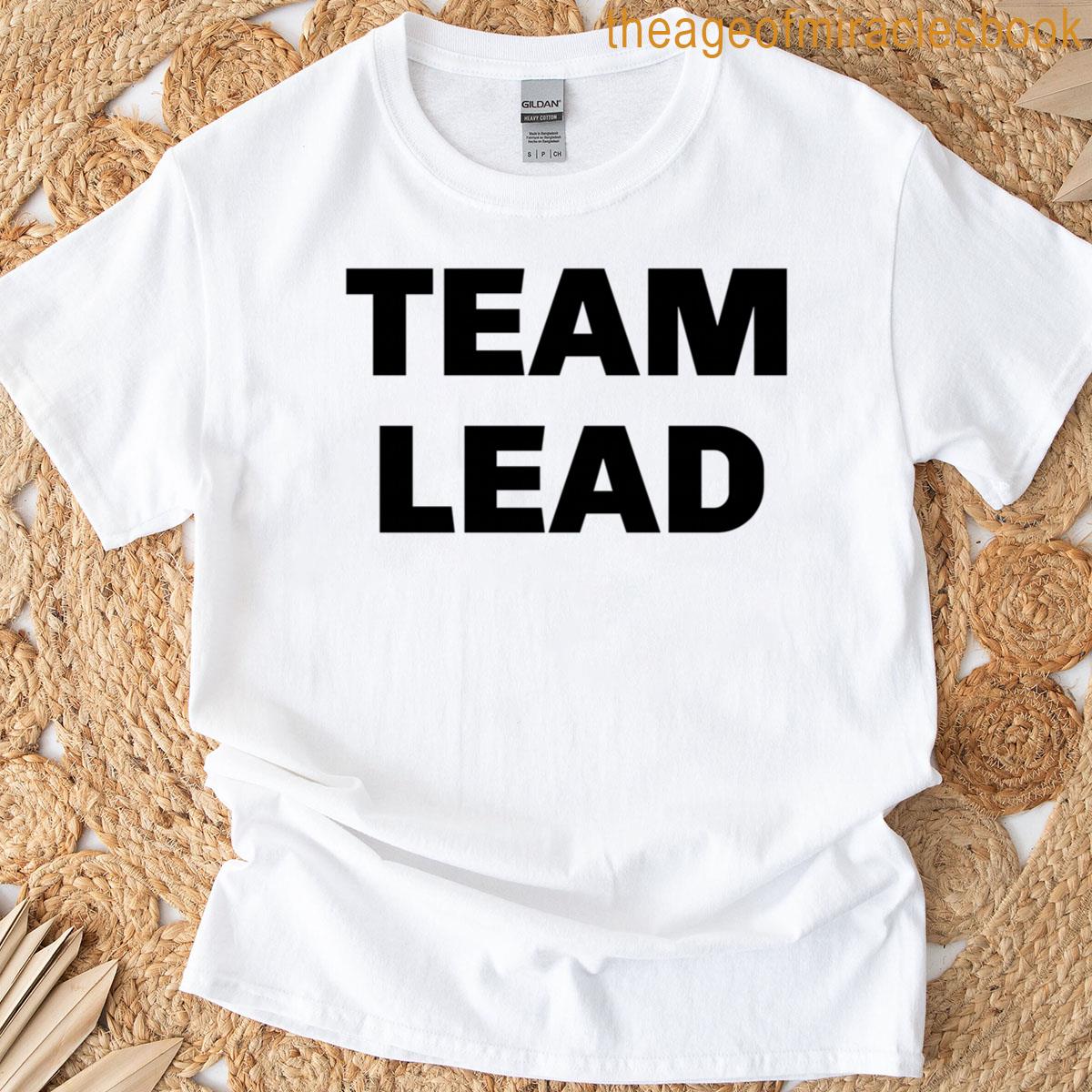 Team Lead Event Team Leader T-shirt