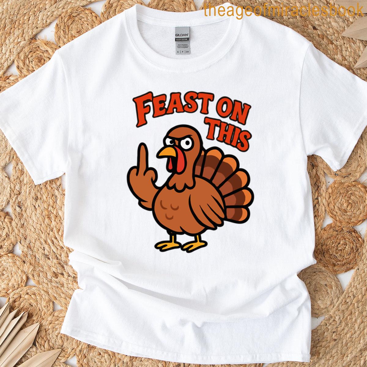 Turkey Feast On This T-shirt