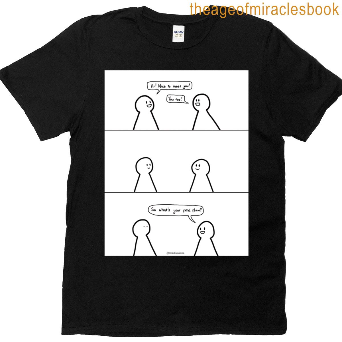 What’s Your Fatal Flaw Comic T-shirt