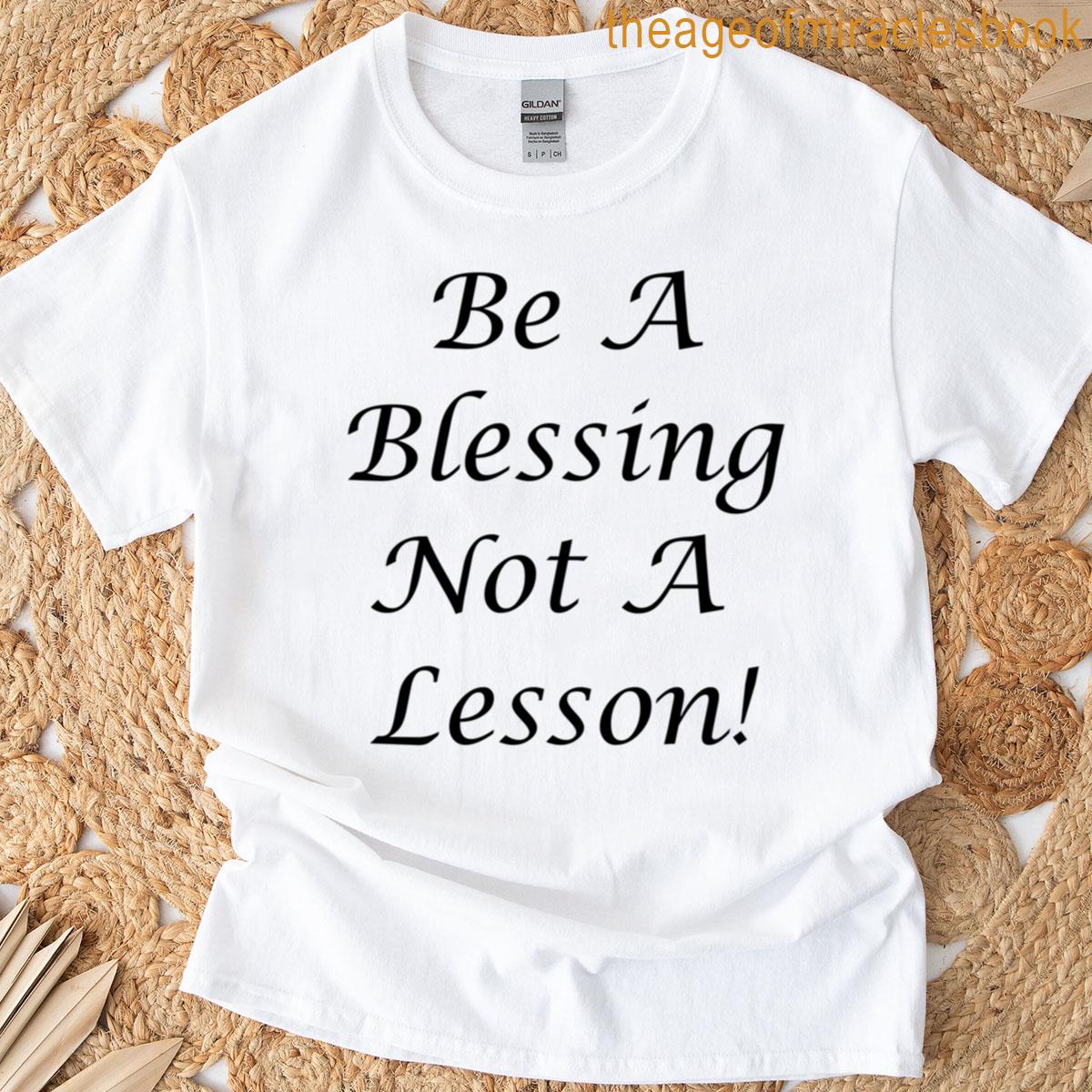 Be A Blessing T-shirt
