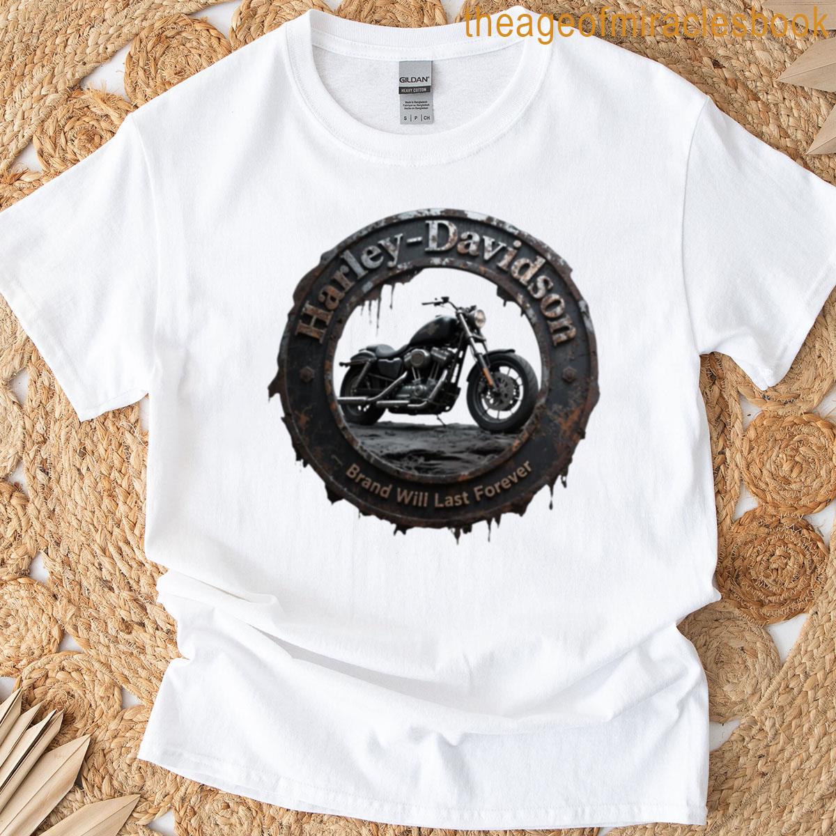 Brand Will Last Forever T-shirt