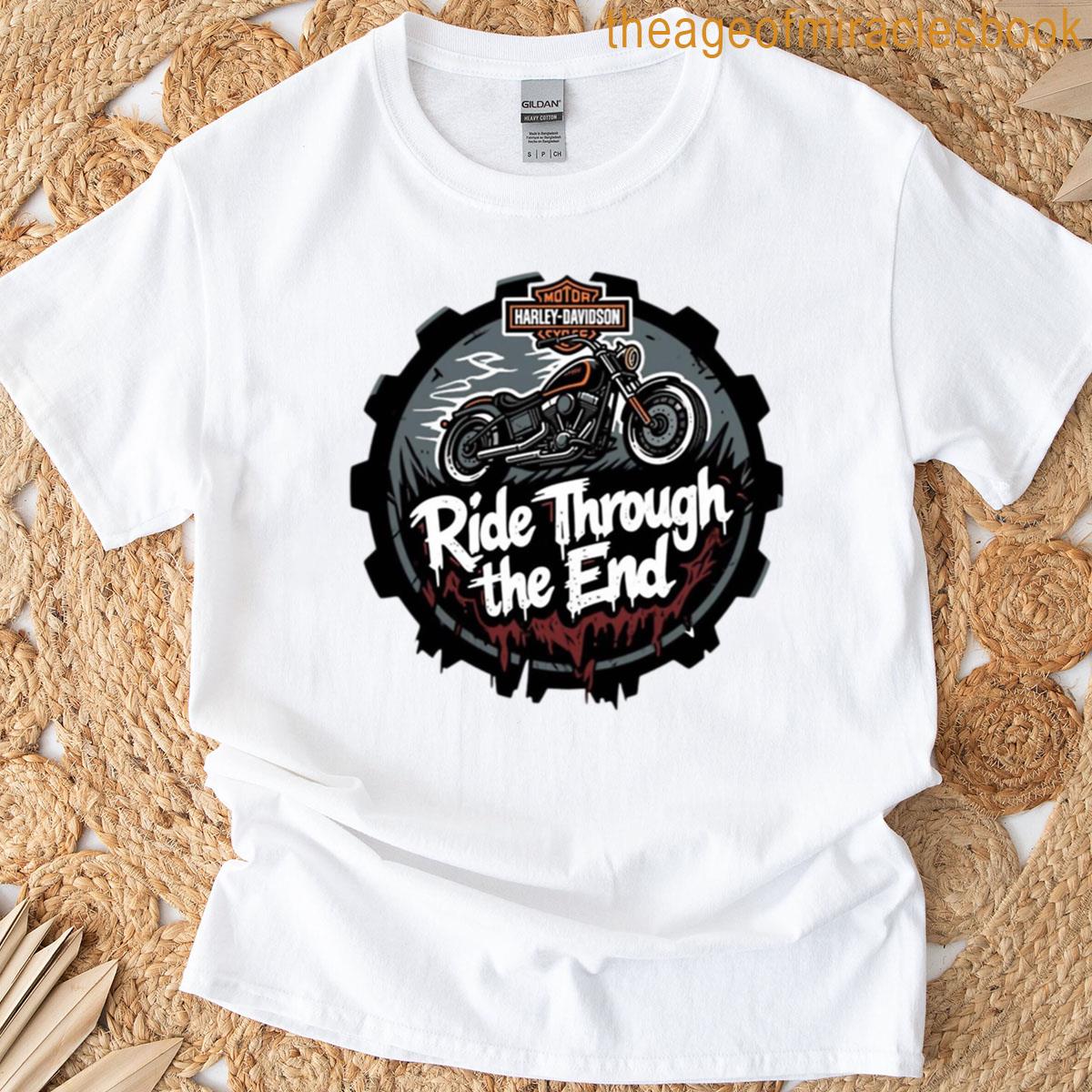 Ride Through The End T-shirt