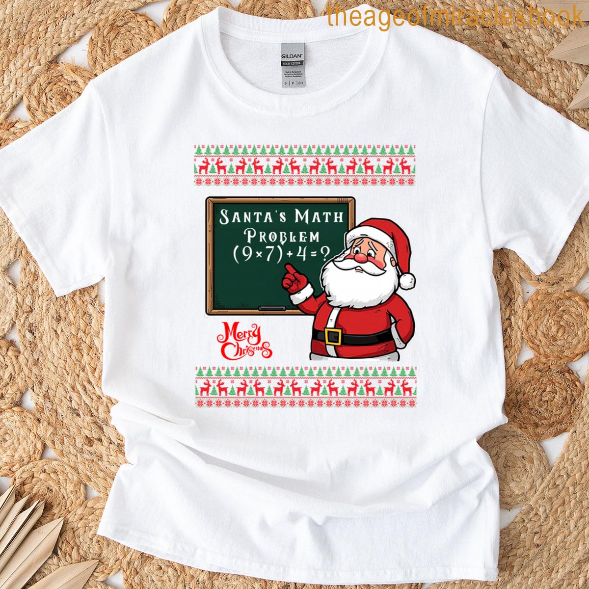 Santa’s Math Problem 67 Viral Meme Christmas Ugly T-shirt