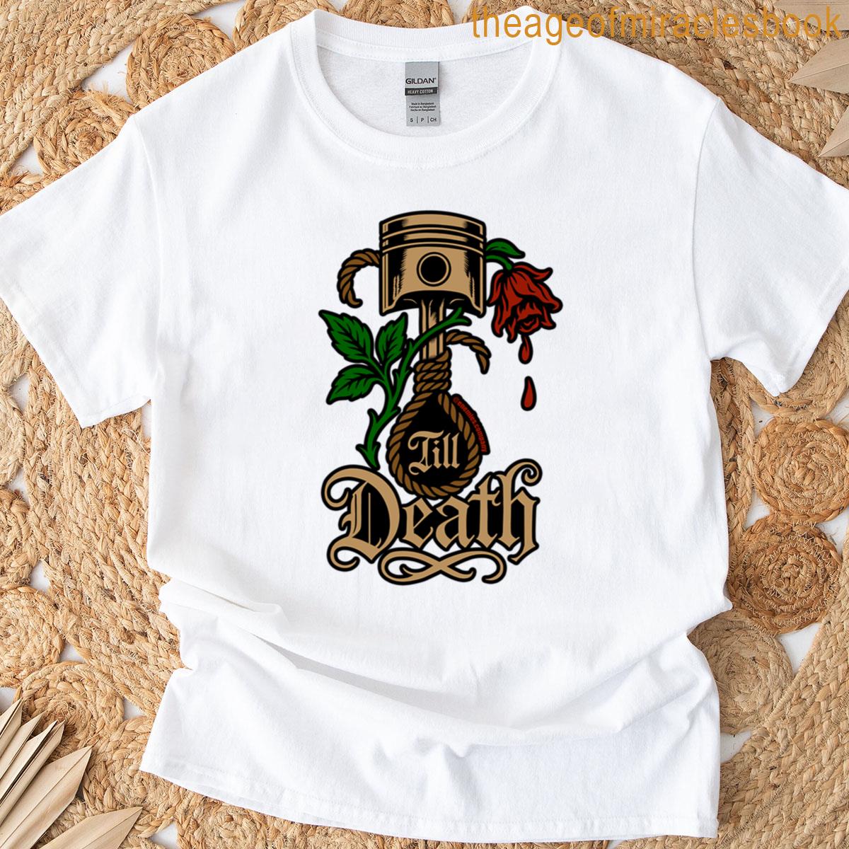Till Death T-shirt