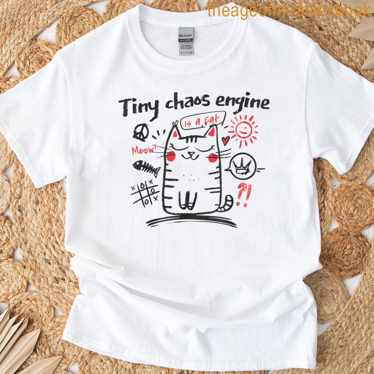 Tiny Chaos Engine Funny Cat Doodle Art Cute Kitty Mischief T-shirt