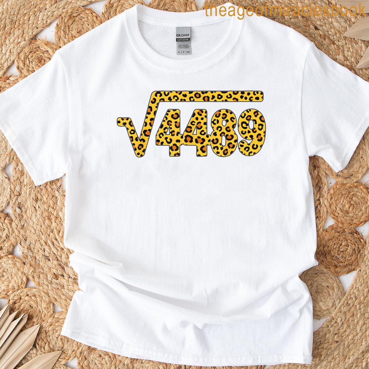 6 7 Leopard Pattern Meme Square Root 4489 Slang Math Teacher T-shirt 6 7 Leopard Pattern Meme Square Root 4489 Slang Math Teacher T-shirt