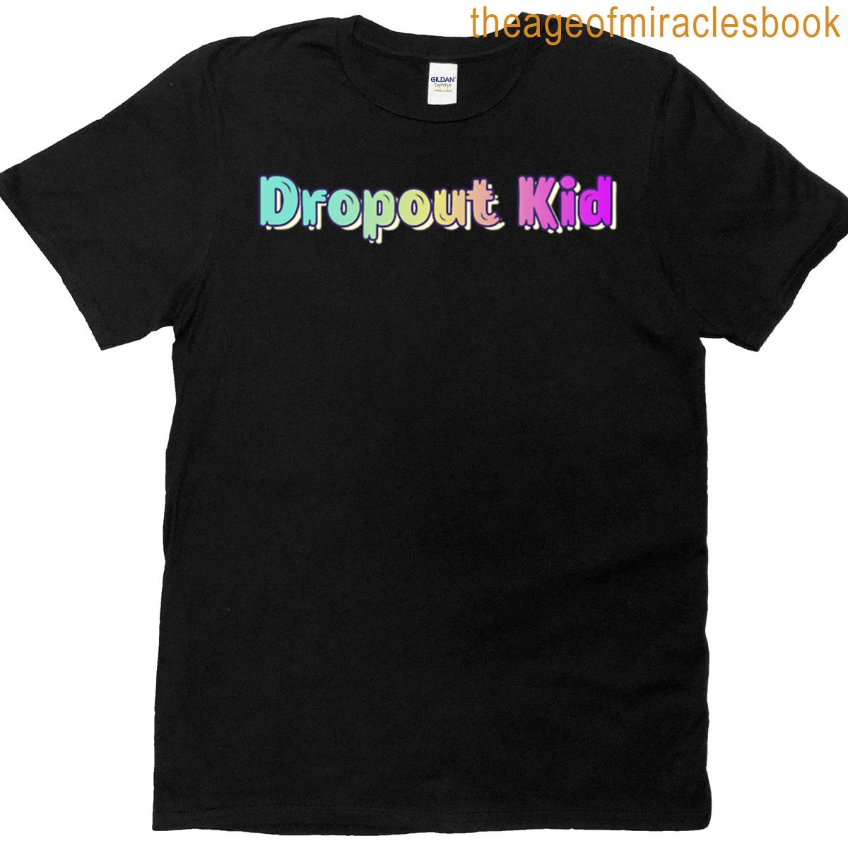 Dropout Kid T-shirt