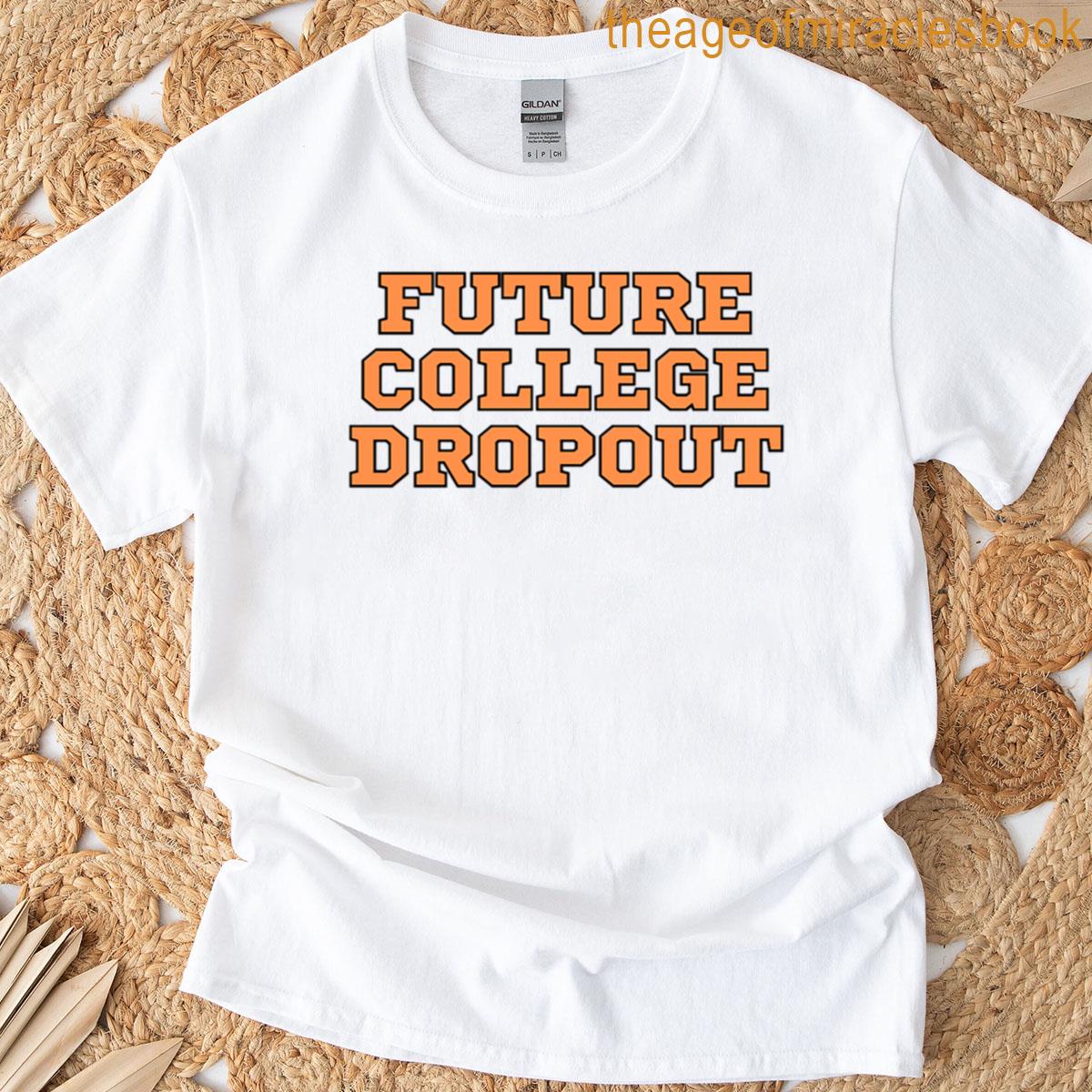 Future College Dropout – Orange T-shirt