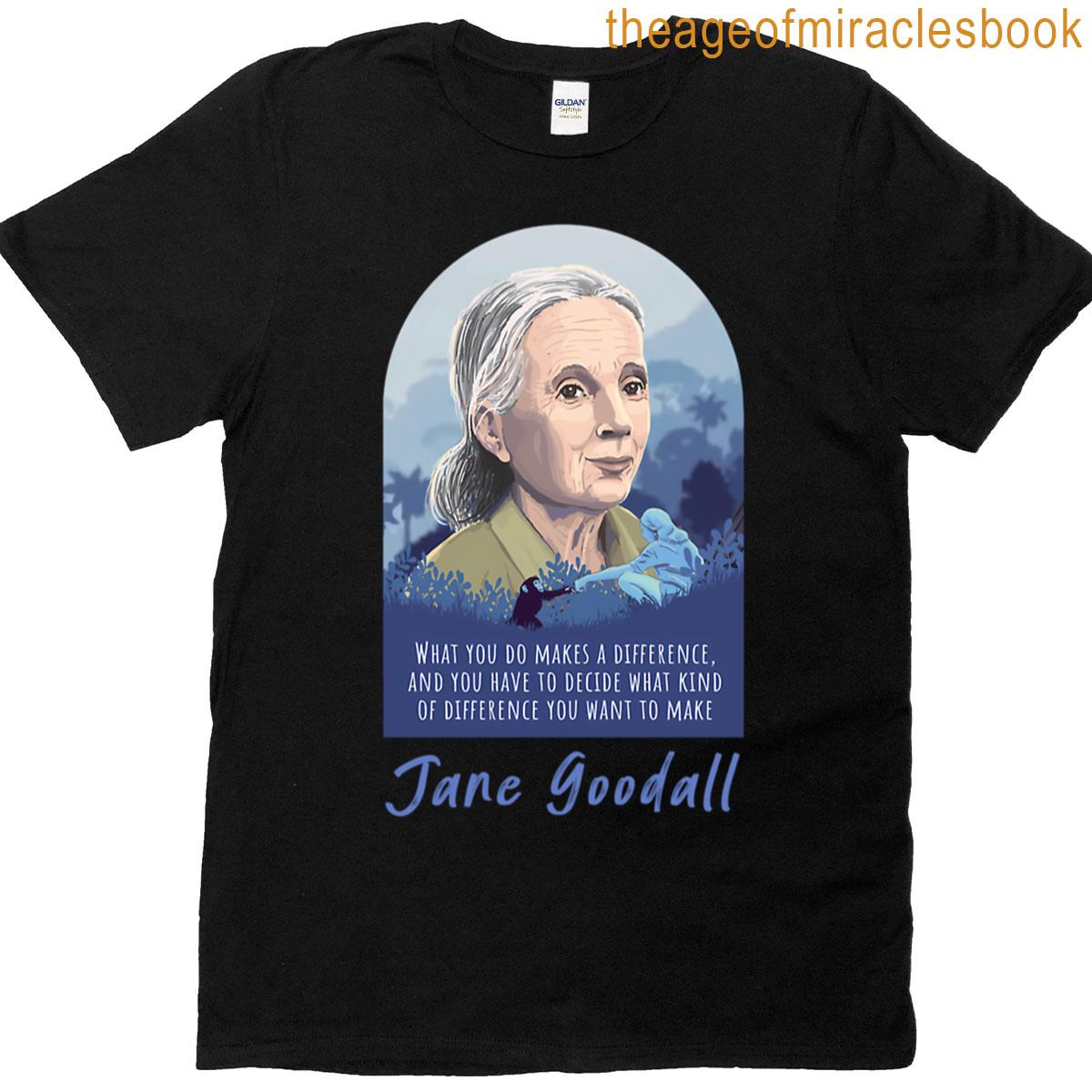 Jane Goodall Quotes T-shirt