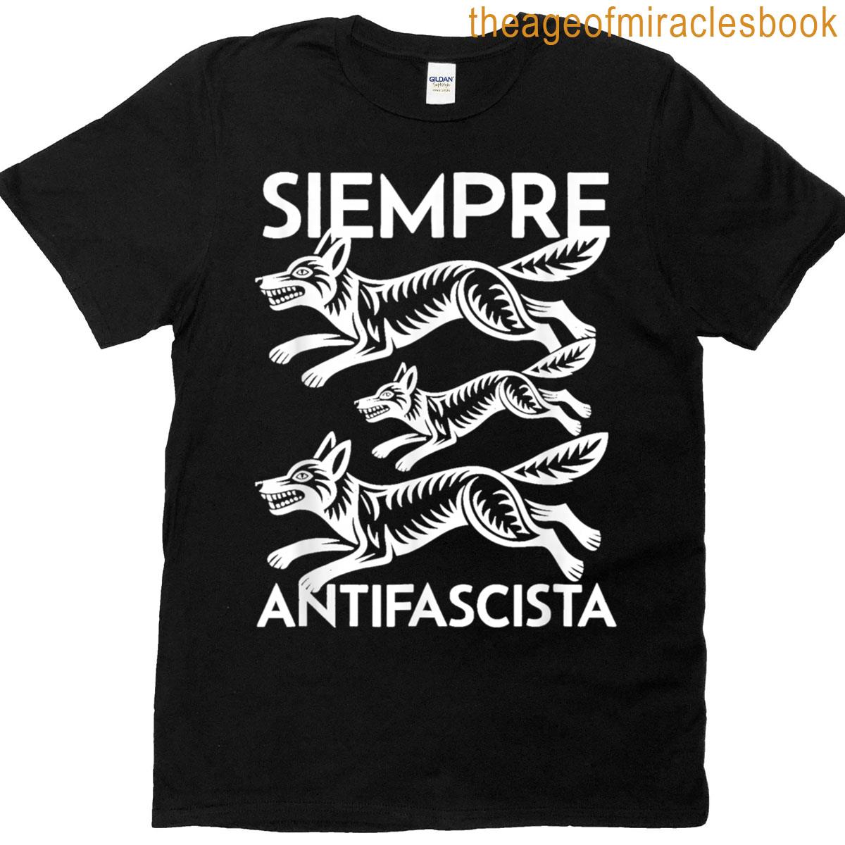 Siempre Antifascista T-shirt